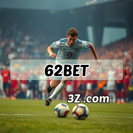 Facilidades de Withdraw no 62bet login para Usuários Brasileiros